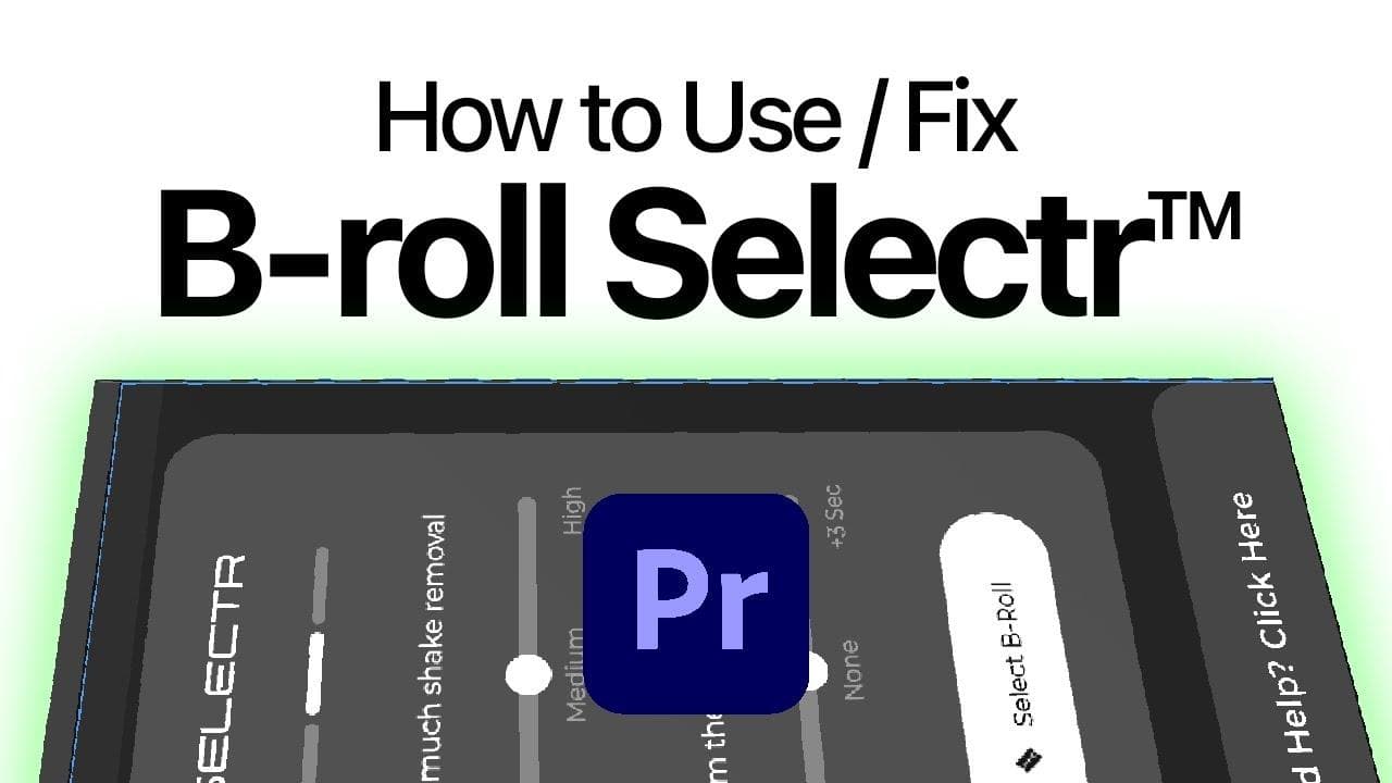 Selectr B-roll Selector tutorial thumbnail showing the plugin panel with shake removal and clip padding controls